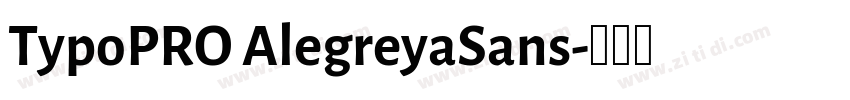 TypoPRO AlegreyaSans字体转换